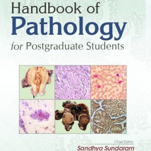 HANDBOOK OF PATHOLOGY FOR POSTGRADUATE STUDENTS, 6E