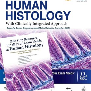 INDERBIR SINGH’S TEXTBOOK OF HUMAN HISTOLOGY, 12E