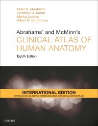 ABRAHAMS' AND MCMINN'S CLINICAL ATLAS OF HUMAN ANATOMY, 8E, INTERNATIONAL EDITION