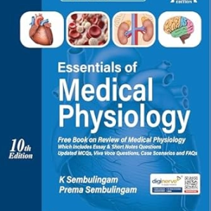 ESSENTIALS OF MEDICAL PHYSIOLOGY, 10E