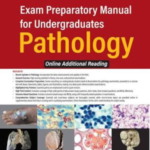 EXAM PREPARATORY MANUAL FOR UNDERGRADUATES PATHOLOGY 5/E