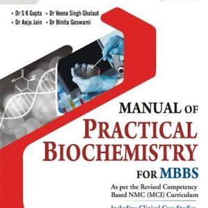 MANUAL OF PRACTICAL BIOCHEMISTRY FOR MBBS 5/E