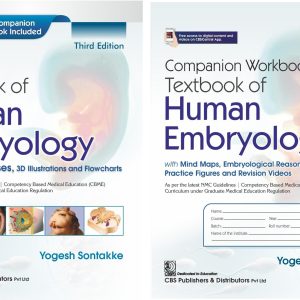 TEXTBOOK OF HUMAN EMBRYOLOGY WITH CLINICAL CASES, 3D ILLUSTRATIONS AND FLOWCHARTS, 3E