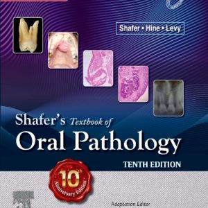 SHAFER'S TEXTBOOK OF ORAL PATHOLOGY,10E