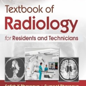 TEXTBOOK OF RADIOLOGY FOR RESIDENTS AND TECHNICIANS 6ED