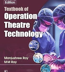 TEXTBOOK OF OPERATION THEATRE TECHNOLOGY, 2/E
