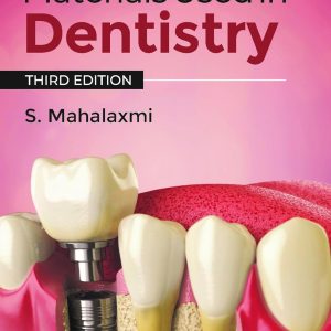 MATERIALS USED IN DENTISTRY, 3RD EDITION