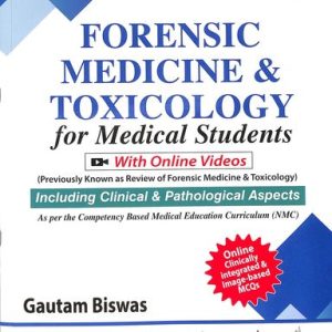FORENSIC MEDICINE & TOXICOLOGY FOR MEDICAL STUDENTS, 6E
