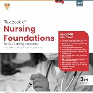 Textbook of Nursing Foundations for BSc Nursing students 3/E
