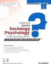 Textbook of Applied Sociology and Psychology for BSc Nursing (Based on INC Syllabus 2021-22) 1/E