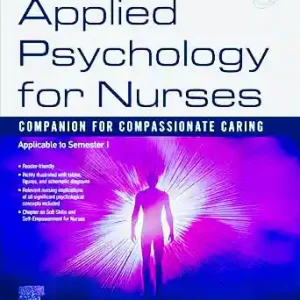 Applied Psychology for Nurses, Companion for Compassionate Caring, 1/E