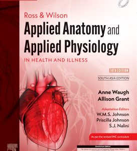 Ross and Wilson Applied Anatomy and Applied Physiology in Health and Illness, 1SAE