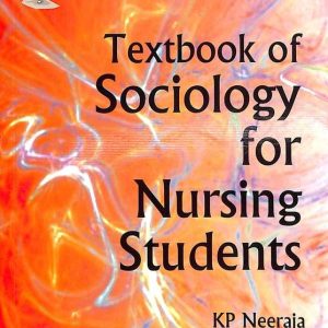 Textbook Of Sociology For Nursing Students 1/E