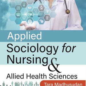 Applied Sociology for Nursing & Allied Health Sciences 2/E