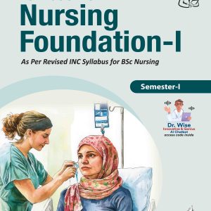 Textbook of Nursing Foundation-I 1/E