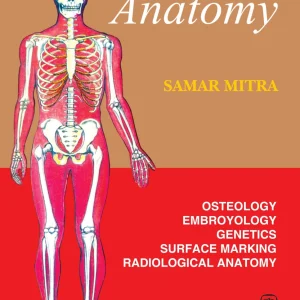 ANATOMY, VOL - 3 : OSTEOLOGY, EMBRYOLOGY, GENETICS, SURFACE MARKING, RADIOLOGICAL ANATOMY, 8/E
