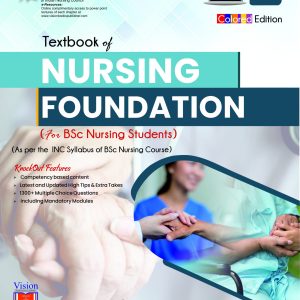 TEXTBOOK OF NURSING FOUNDATION (For BSc Nursing Students) 2/E